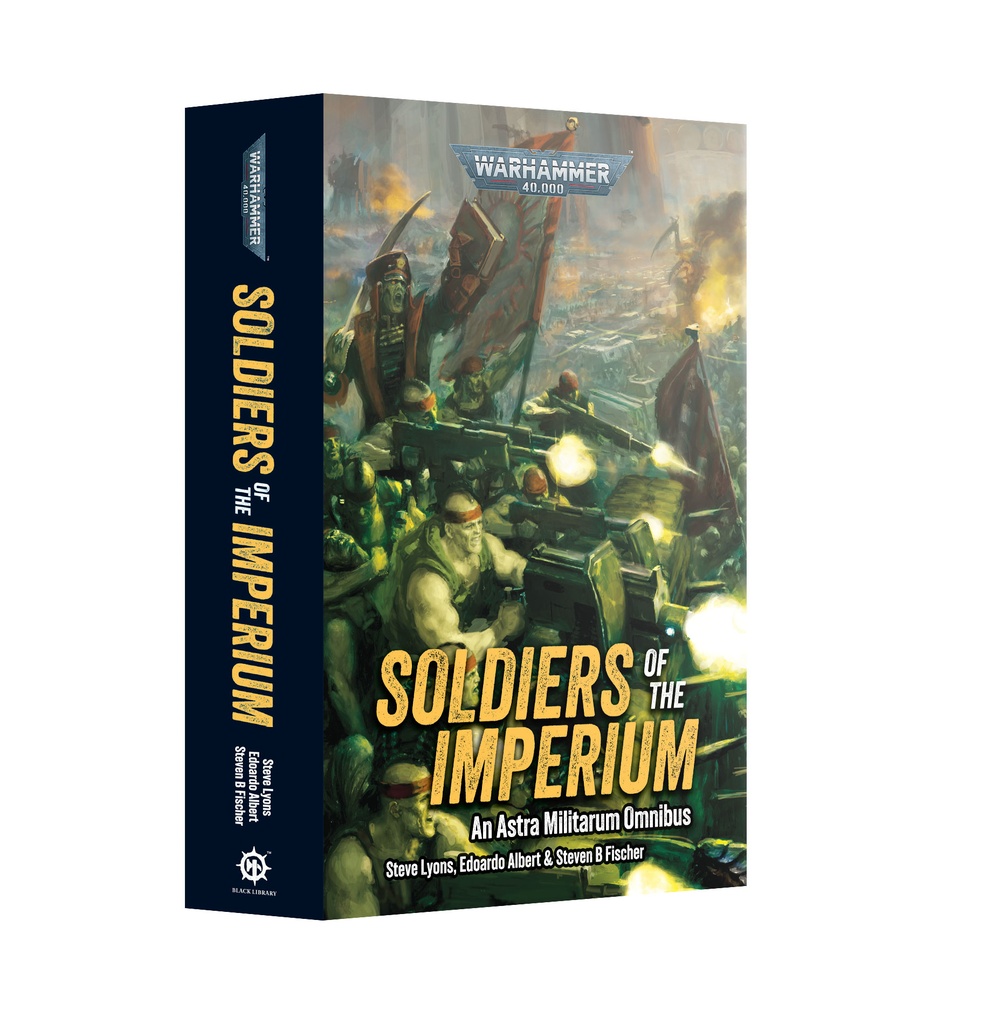 Soldiers Of The Imperium : An Astra Militarum Omnibus EN